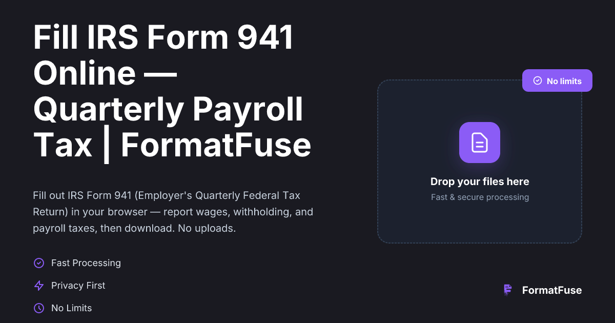 Fill IRS Form 941 Online — Quarterly Payroll Tax | FormatFuse